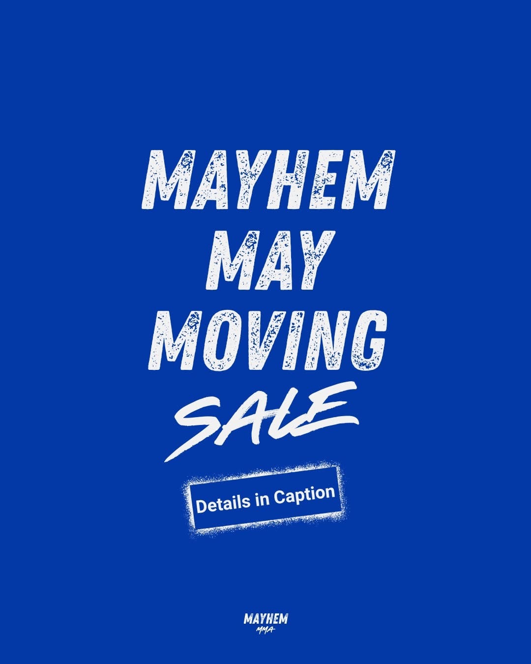Mayhem May Moving Sale