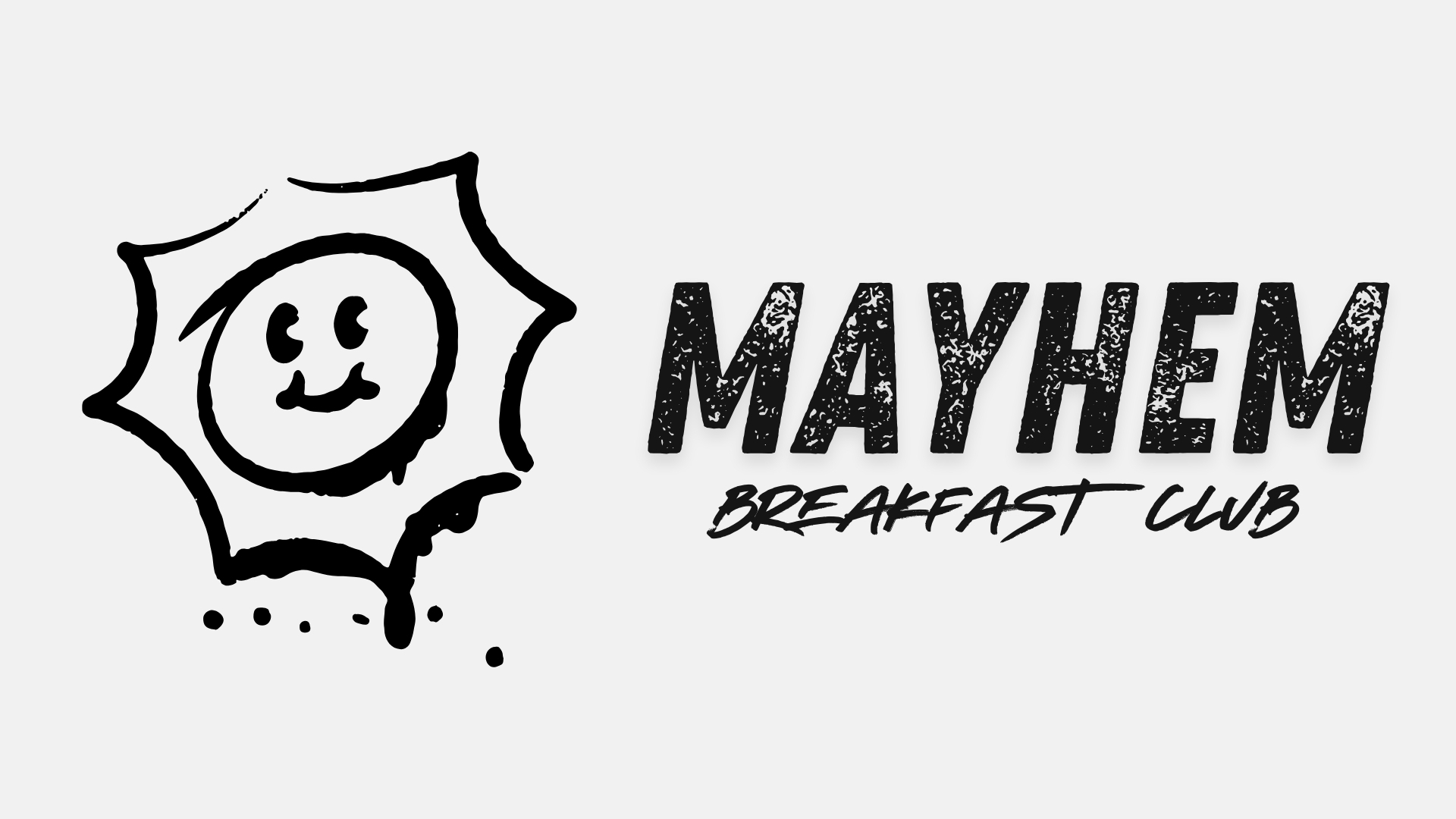 Mayhem Breakfast Club