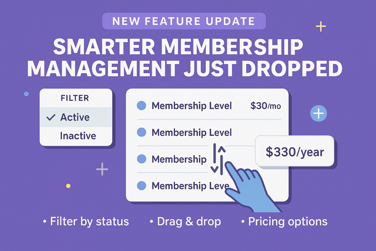  New Feature Update: Smarter Membership Management Just Dropped
